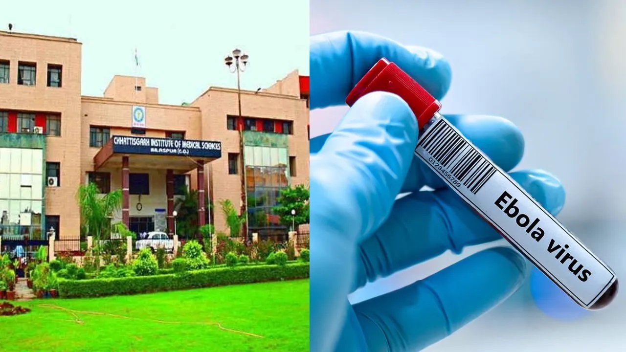 छत्तीसगढ़ में इबोला को लेकर बढ़ी सतर्कता: विदेश से लौटने वालों की होगी जांच, सिम्स में विशेष व्यवस्था